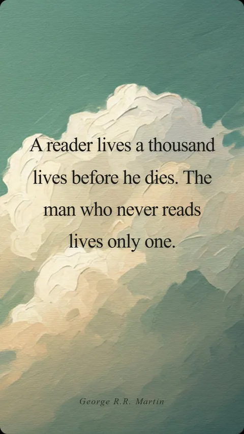 George R.R. Martin quote card made in Parch — 'A reader lives a thousand lives' over a painted cloudscape